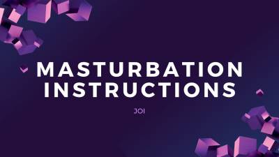Masturbation Instructions