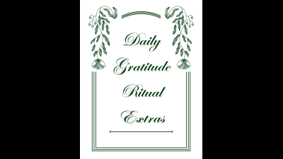 Daily Gratitude Ritual Extras