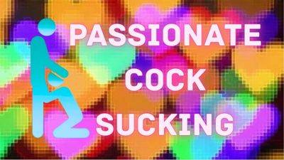 Passionate Cocksucking Encouragement