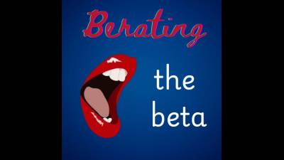 Berating The Beta