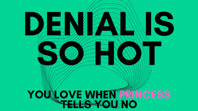 Denial Is So Hot