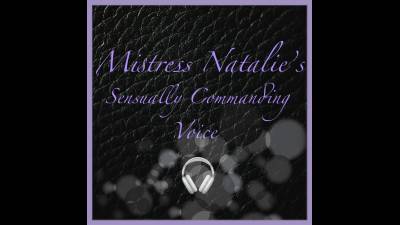 Mistress Natalie's Velvet Voice Sample