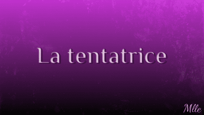 La Tentatrice