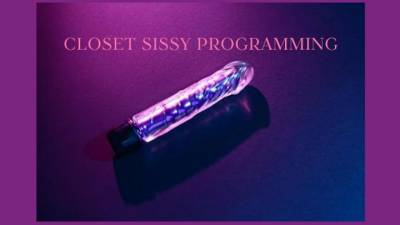 Closet Sissy Programming Sissification Mind Fuck [Sissified] [Starting Out Your Sissification Training From The Closet]