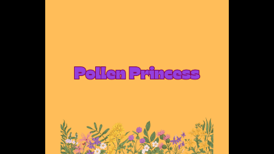Pollen Princess
