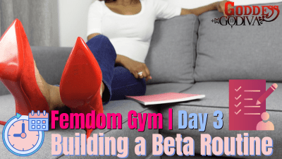 Femdom Gym | DAY3:Building A Beta Routine- Female Supremacy Training