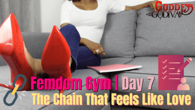 Femdom Gym DAY7 Task | The Chain That Feels Like Love- Female Supremacy Training