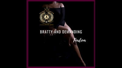 Bratty And Demanding