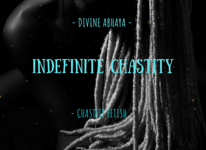 Indefinite Chastity