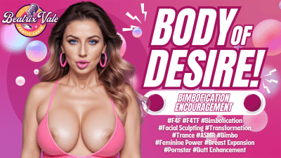 Body Of Desire: Bimbofication Encouragement