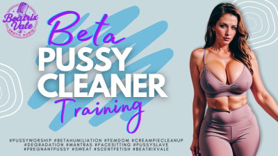 Beta Pussy Cleaner Training