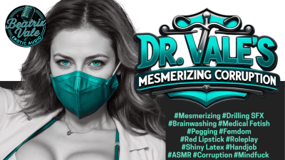 Dr. Vale's Captivating Corruption