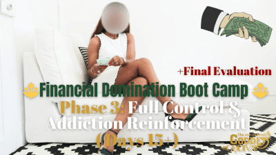 Ultimate Financial Slavery Boot Camp - No Escape: Phase 3 Findom