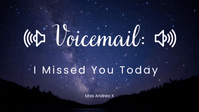 Voicemail: I Miss You