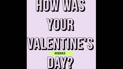 How Was Your Valentine's Day Cuckold