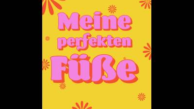 Meine Perfekten Fusse
