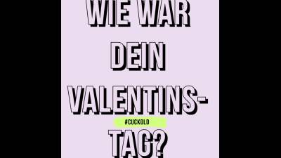 Wie War Dein Valentinstag? Cuckold
