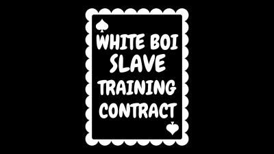 White Boi Slave Training Contract