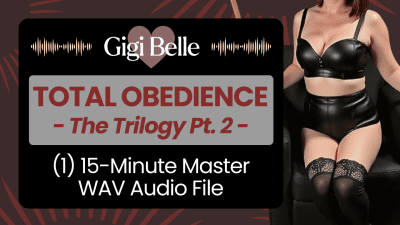 Total Obedience: Your Downfall | Act Two: Edge Play | Mp3 Master Audio