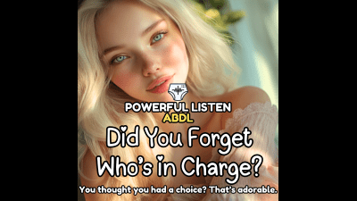 Did You Forget Who's In Charge?