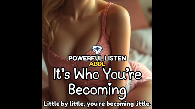 It's Who You're Becoming