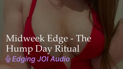 Midweek Edge- The Hump Day Ritual