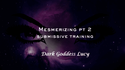 Mesmerizing Part 2 Submissive Training Devotion And Findom