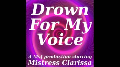 Drown In My Voice
