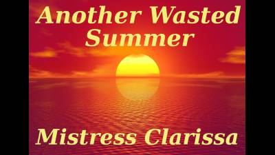 Another Wasted Summer