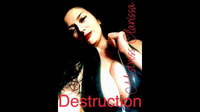 Destruction