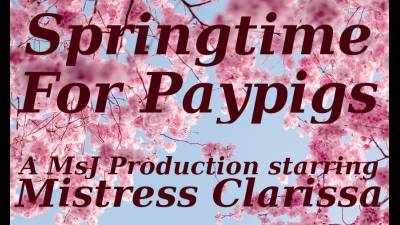 Springtime For Paypigs