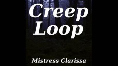 Creep Loop