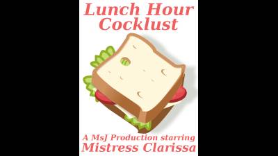 Lunch Hour Cocklust