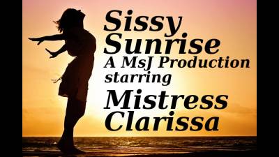 Sissy Sunrise