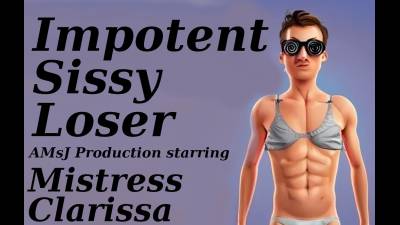Impotent Sissy Loser