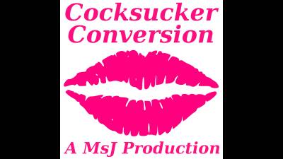 Cocksucker Conversion