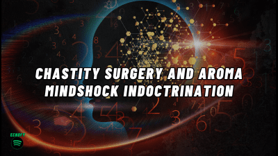 Chastity Surgery And Aroma Mindshock Indoctrination