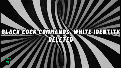 The Nlp Vault: Black Cock Commands, White Identity Deleted