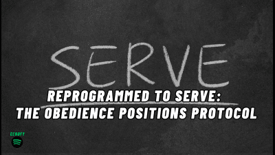 Reprogrammed To Serve: The Obedience Positions Protocol