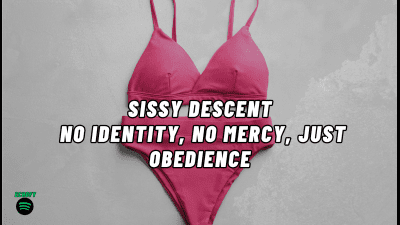The Nlp Vault: Sissy Descent - No Identity, No Mercy, Just Obedience