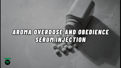 Aroma Overdose And Obedience Serum Injection
