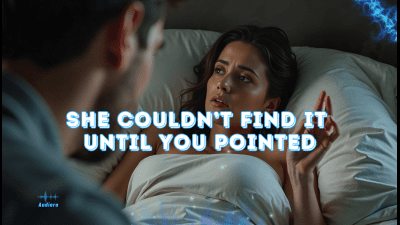 She Couldn't Find It Until You Pointed