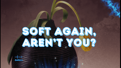 Soft Again, Aren't You?