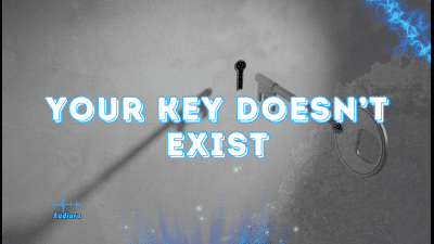 Your Key Doesn't Exist