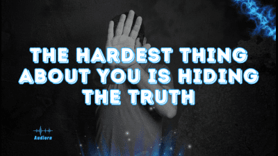 The Hardest Thing About You Is Hiding The Truth