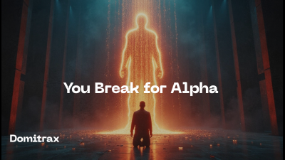 You Break For Alpha