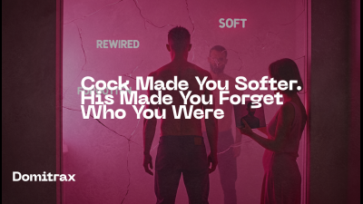 Cock Made You Softer. His Made You Forget Who You Were