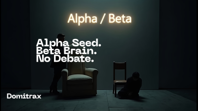 Alpha Seed. Beta Brain. No Debate