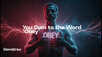 You Cum To The Word 'Obey'