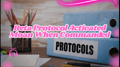 Beta Protocol Activated -- Moan When Commanded